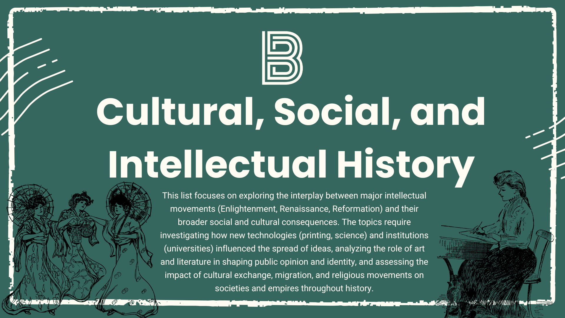 Cultural, Social, and Intellectual History
