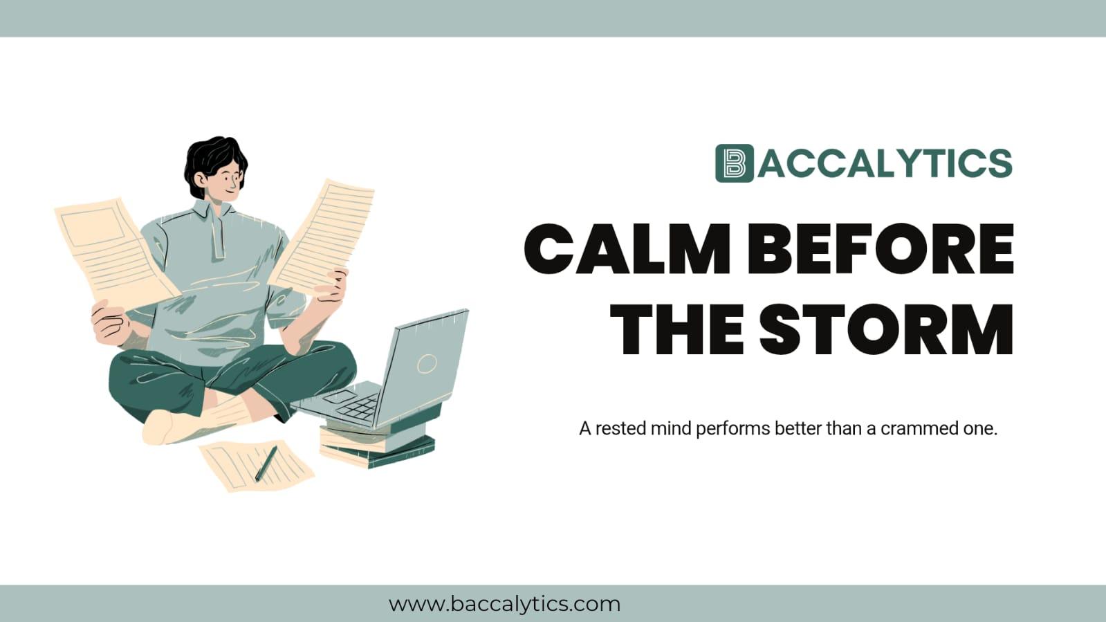 A rested mind performs better than a crammed one.