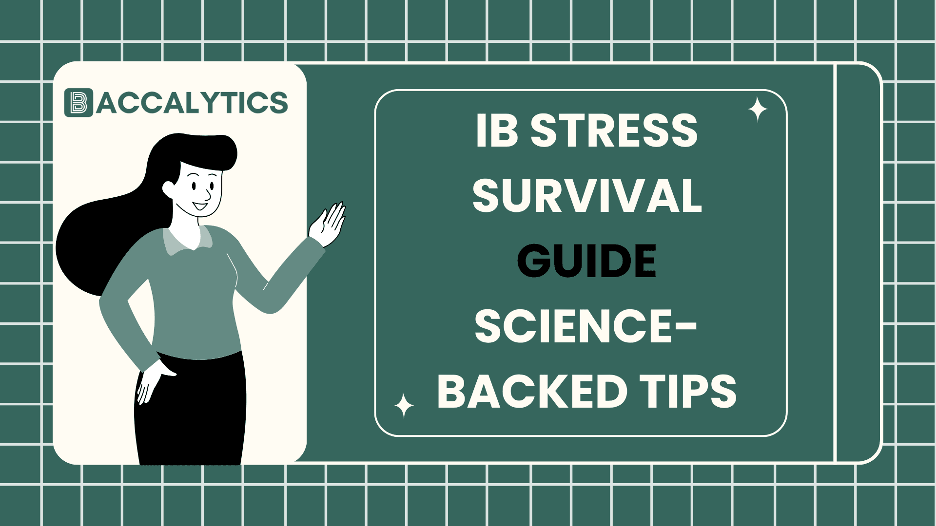 IB stress survival guide science-backed tips