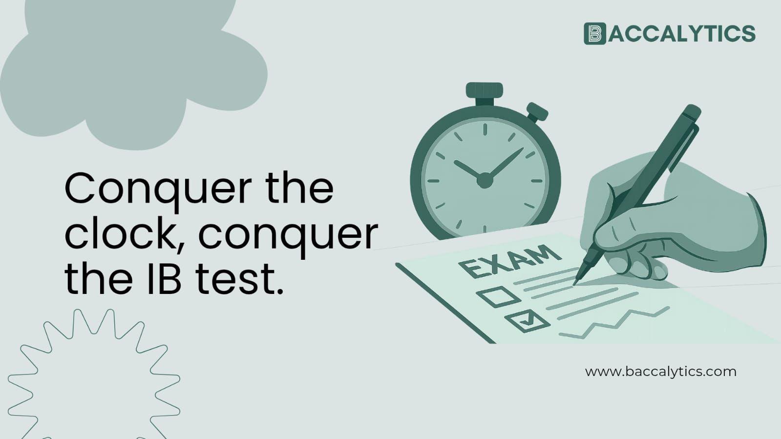 Conquer the clock, conquer the IB test.
