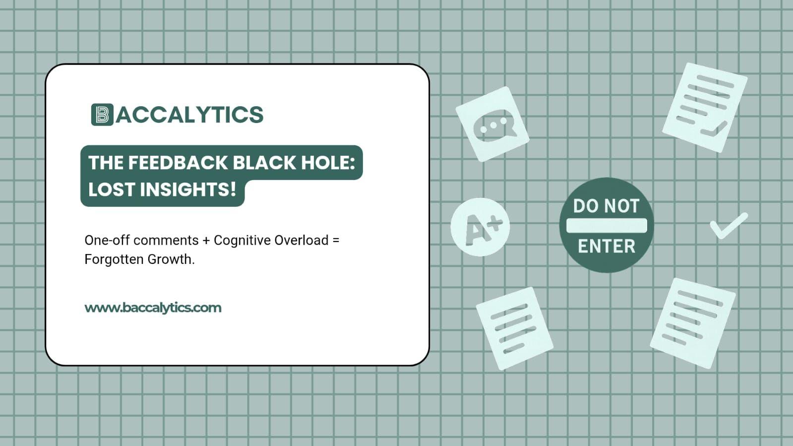 Feedback often vanishes. One-off comments, cognitive overload. Insights get lost. Growth is missed.