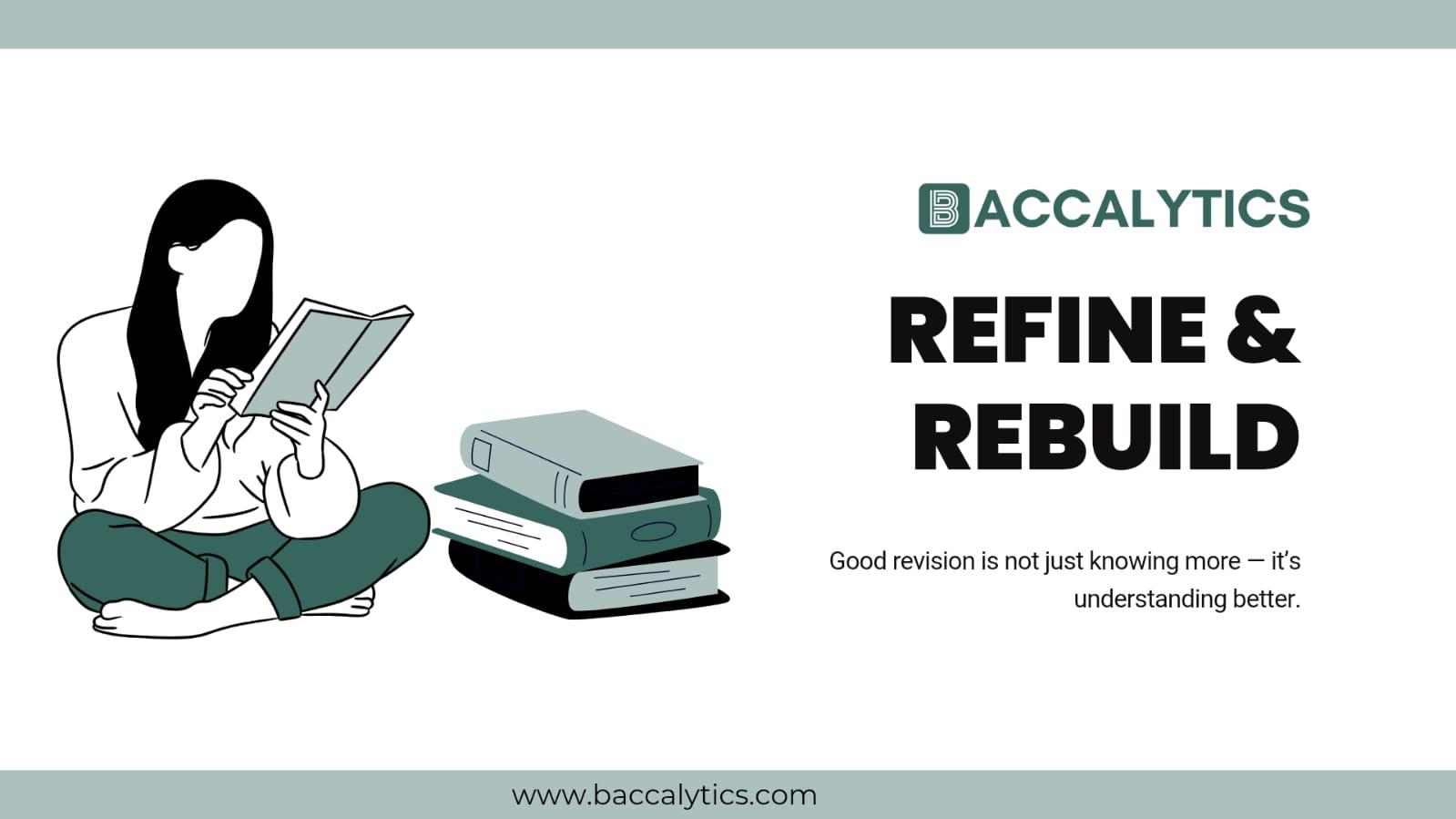 Good revision is not just knowing more — it’s understanding better.