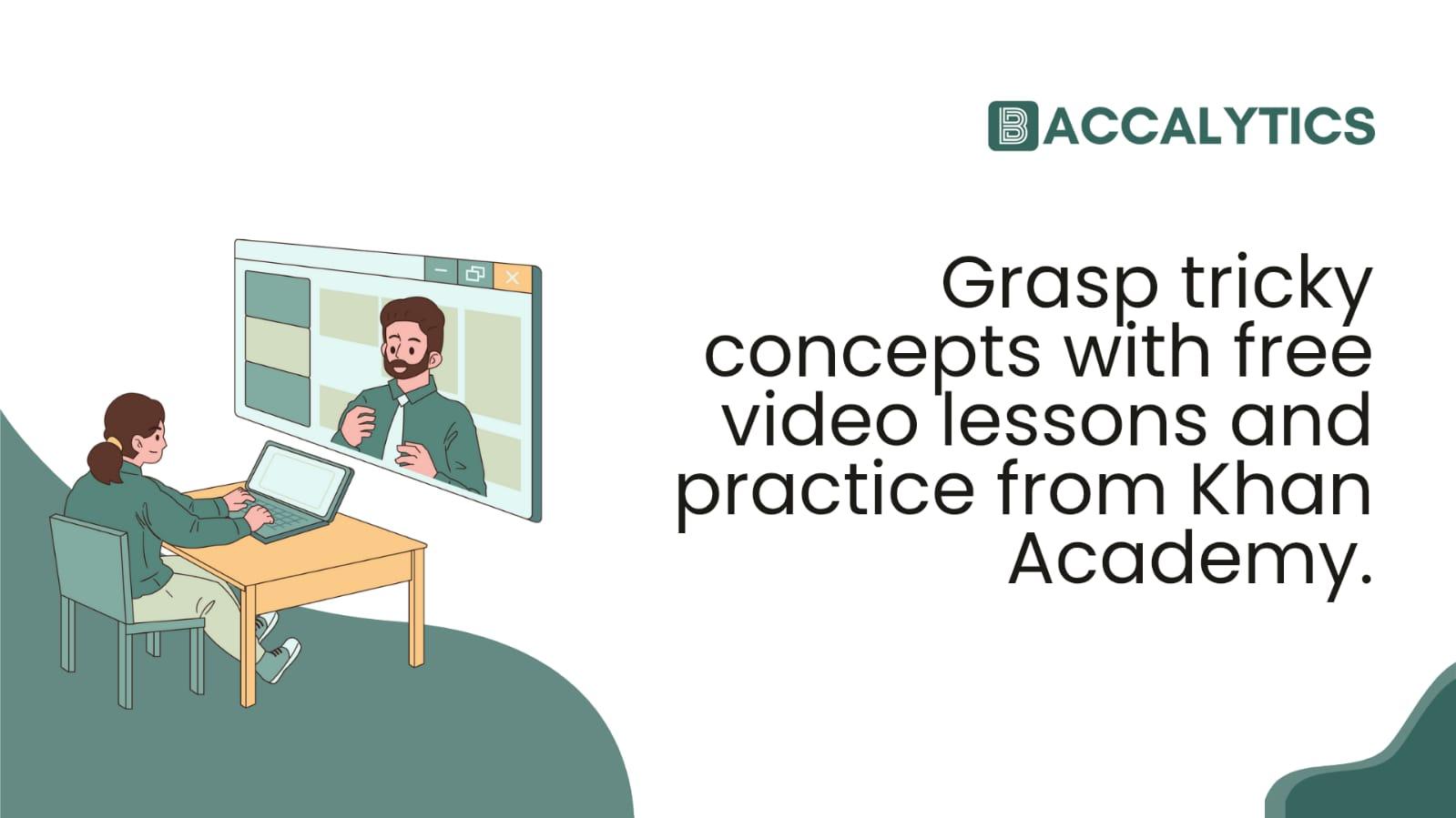 Grasp tricky concepts with free video lessons and practice from Khan Academy.