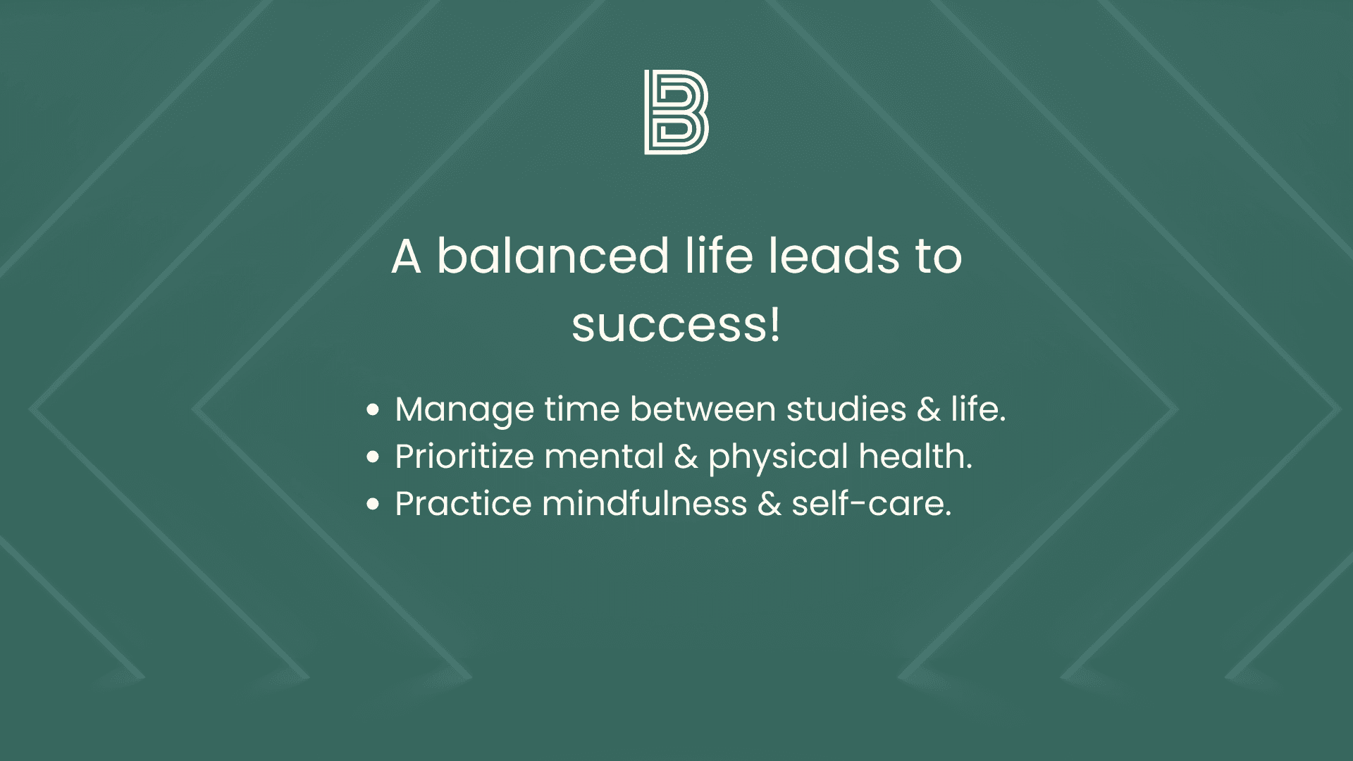 A balanced life leads to success!