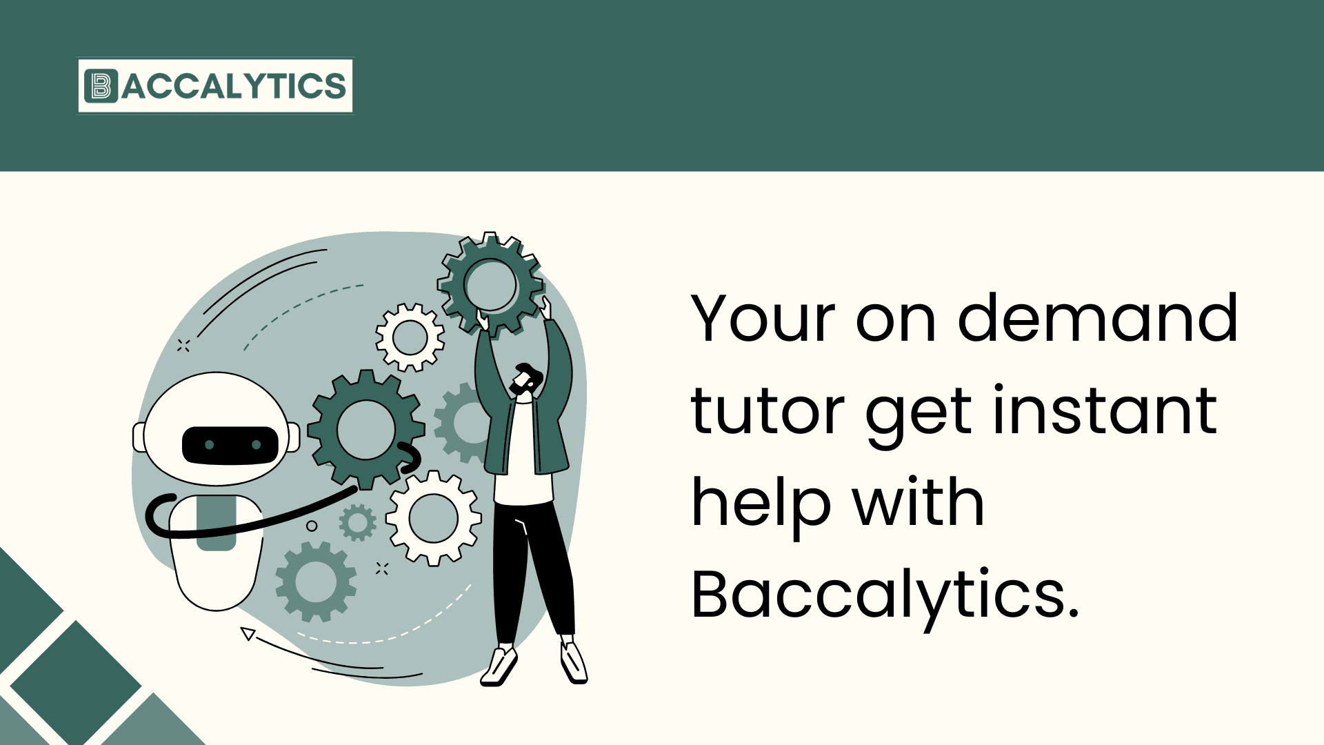 your on demand tutor get instant help with Baccalytics