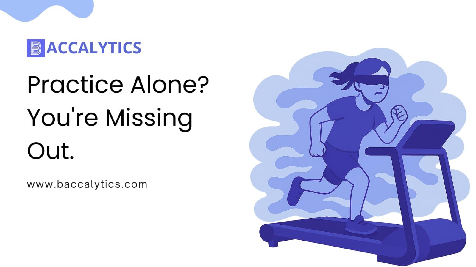 Practice Alone? You're Missing Out.