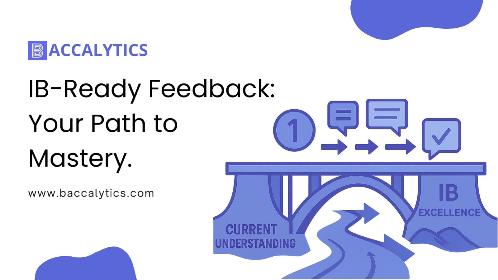 IB-Ready Feedback: Your Path to Mastery.