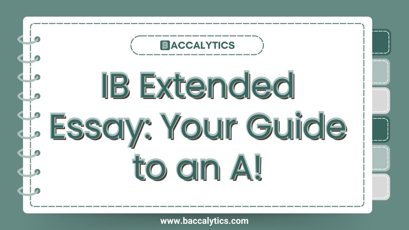 IB Extended Essay: Your Guide to an A!