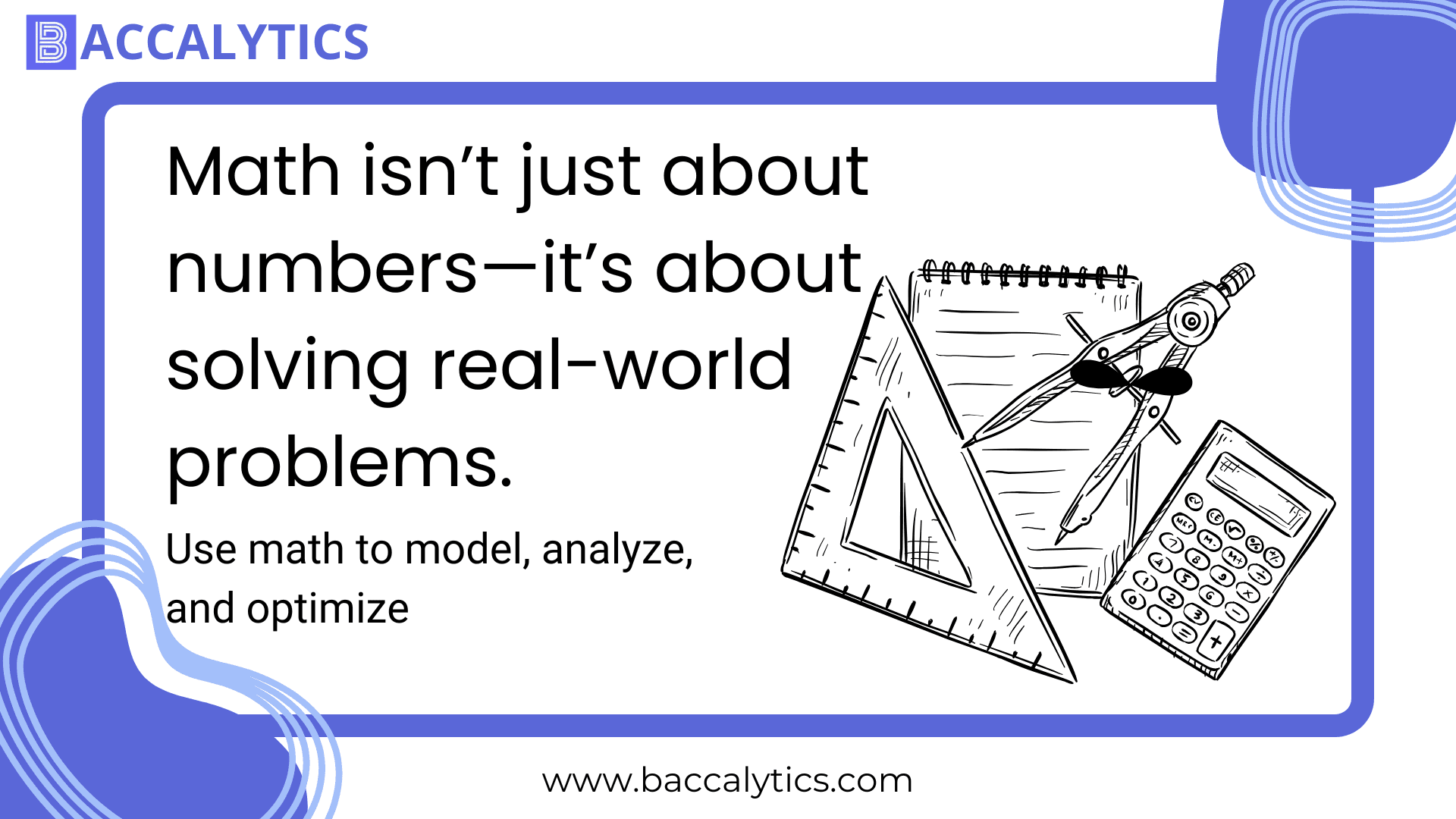 Math isn’t just about numbers—it's about solving real-world problems.