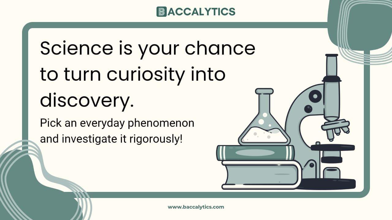 Science is your chance to turn curiosity into discovery.