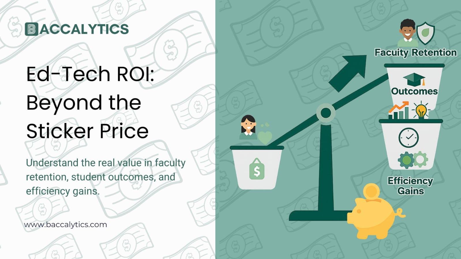 Understand the real value in faculty retention, student outcomes, and efficiency gains.