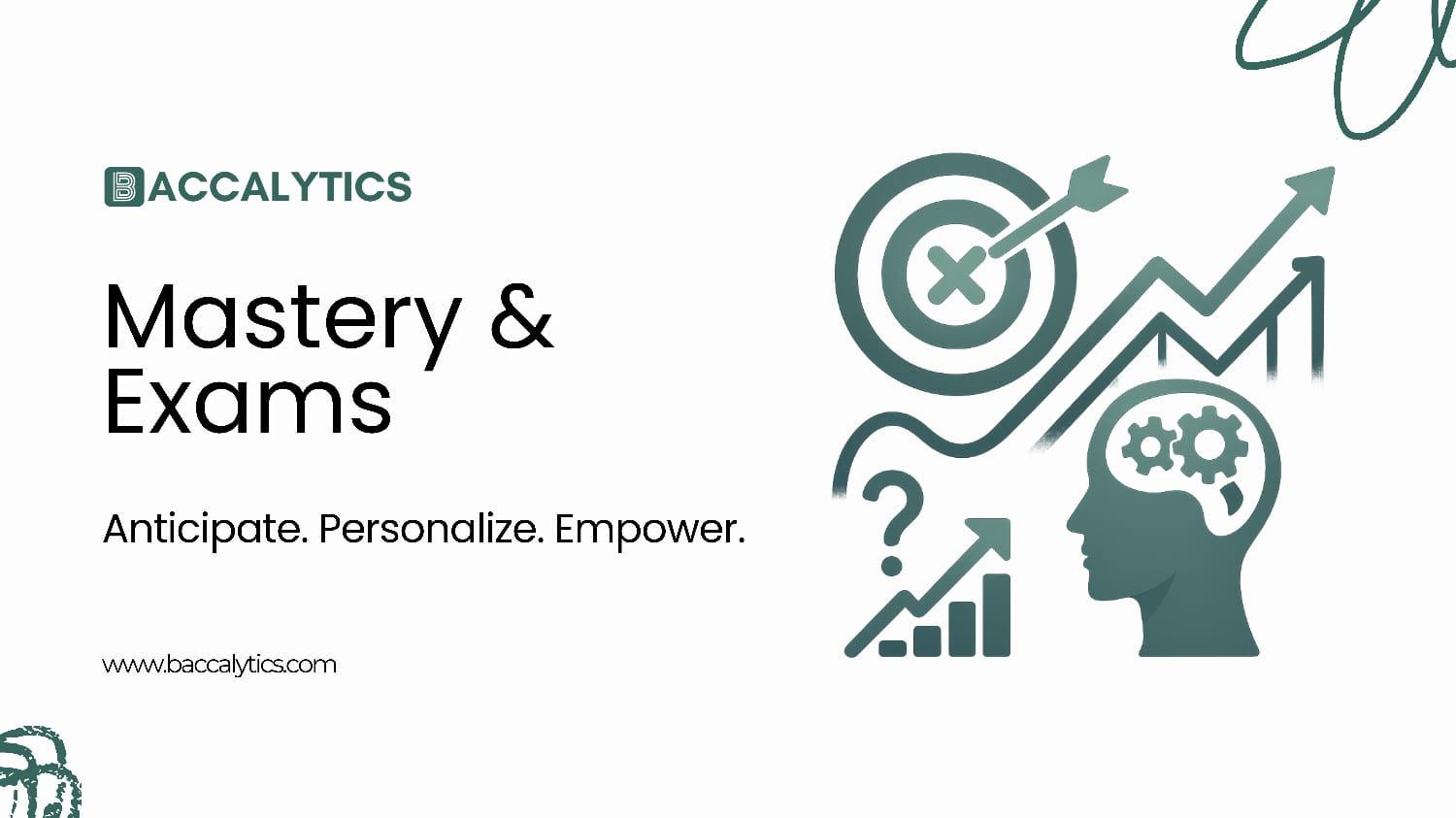 Forecasting Success: Mastery and Exams