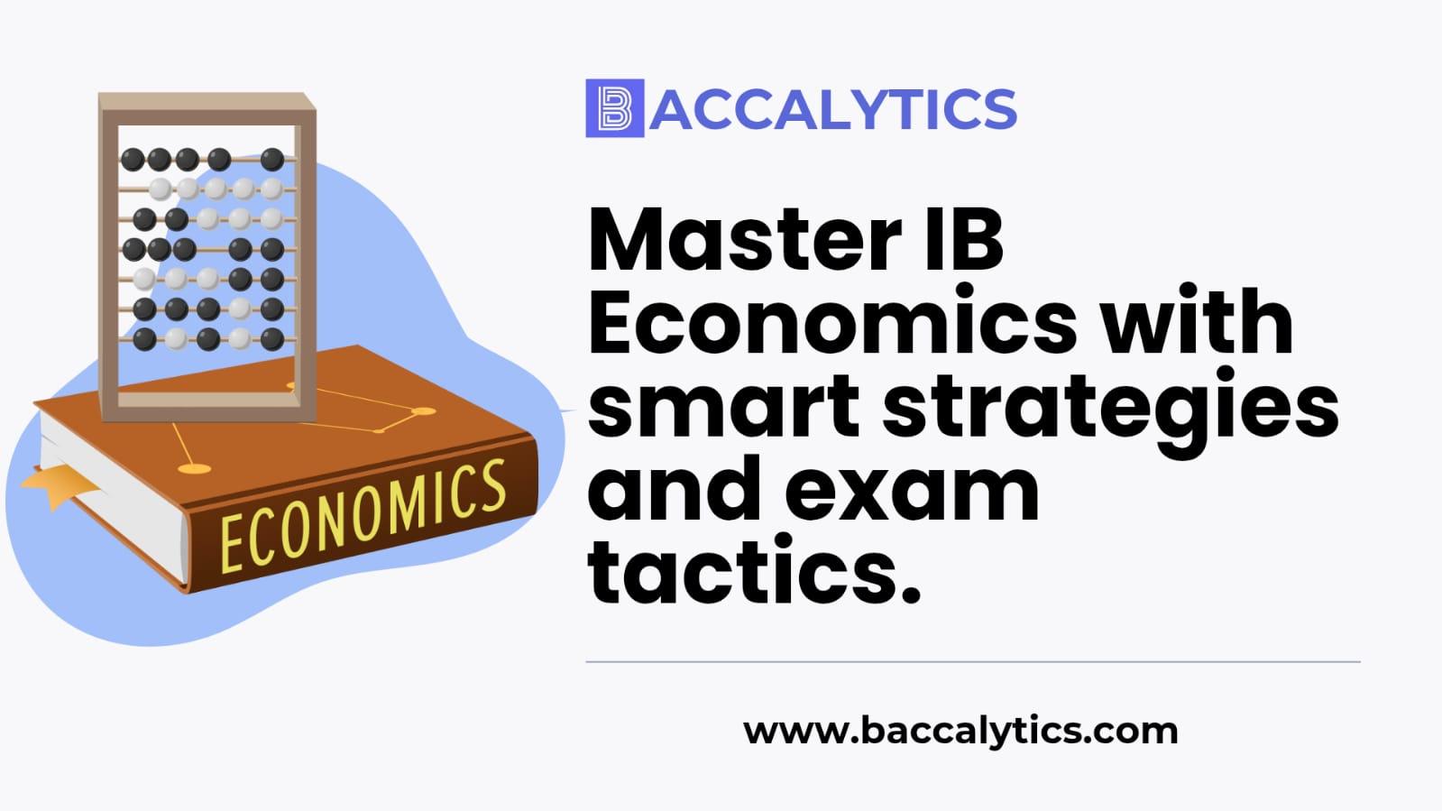 Master IB Economics with smart strategies and exam tactics.
