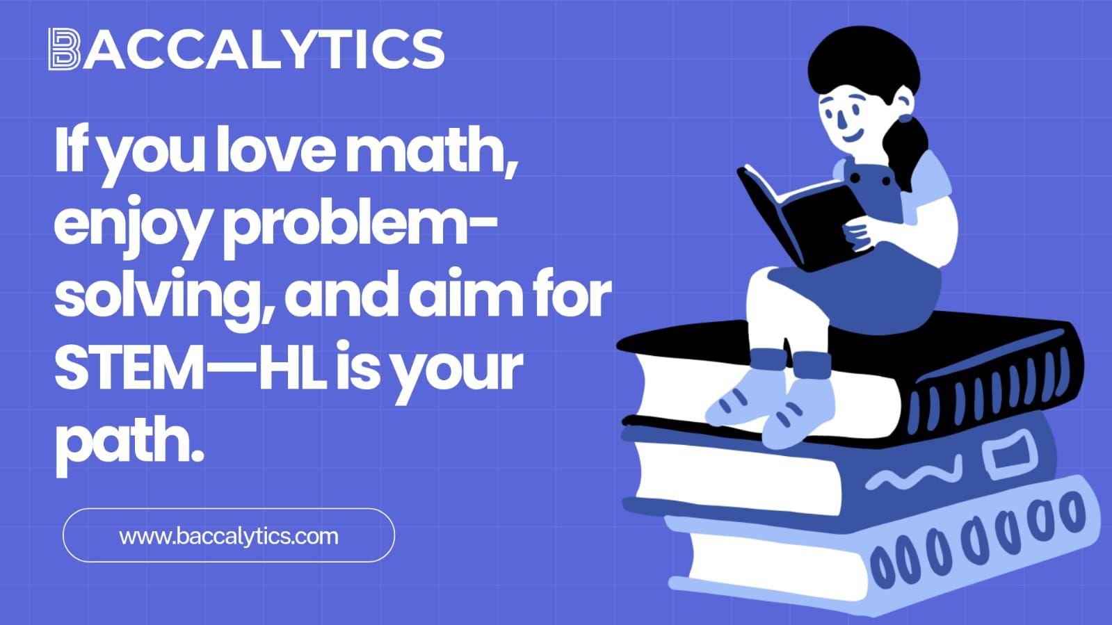 If you love math, enjoy problem-solving, and aim for STEM—HL is your path.