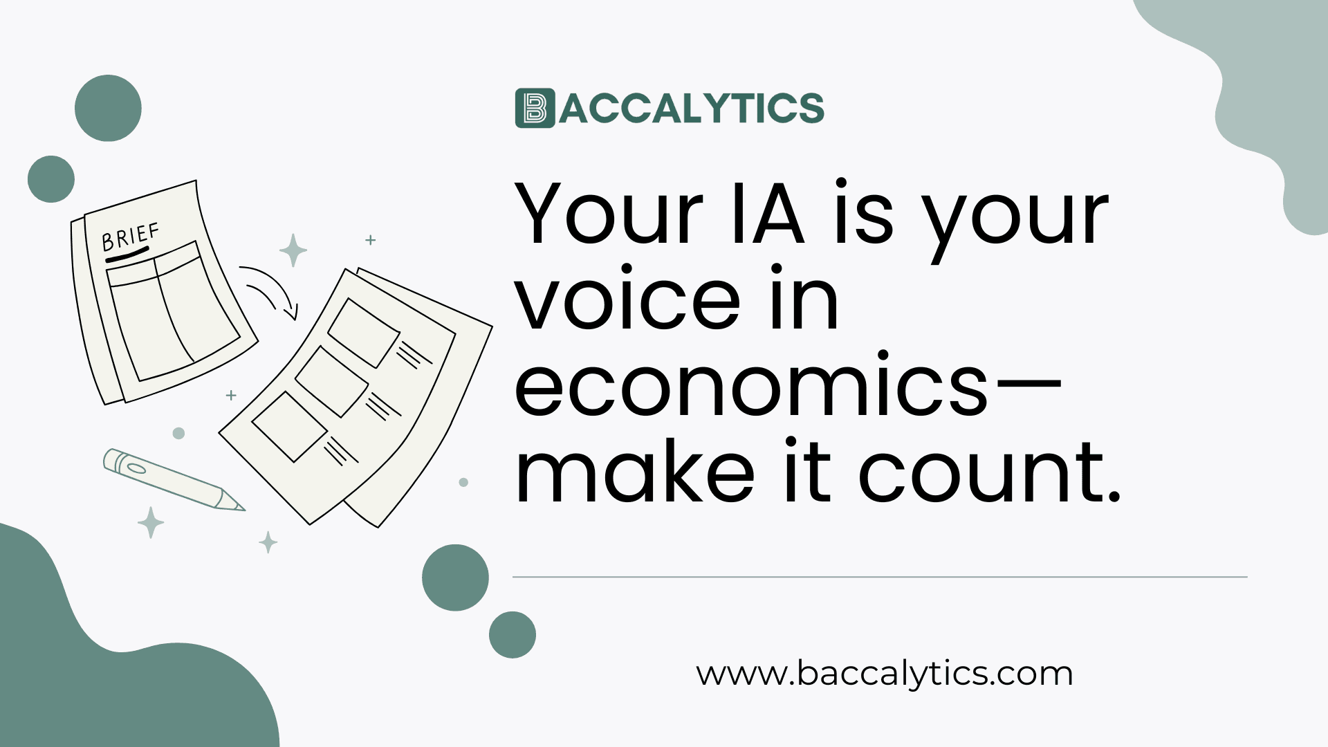 Your IA is your voice in economics—make it count.